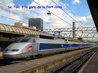 Le TGV à la gare de la Part-Dieu 