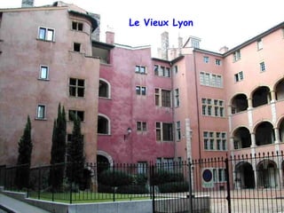 Le Vieux Lyon 