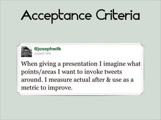 Acceptance Criteria
 