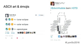 ASCII art & émojis
#LyonSci2016
 