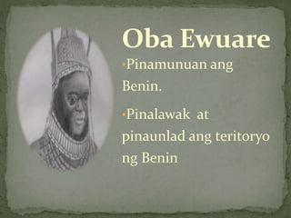 Euware Kaharian ng Benin | PPTX