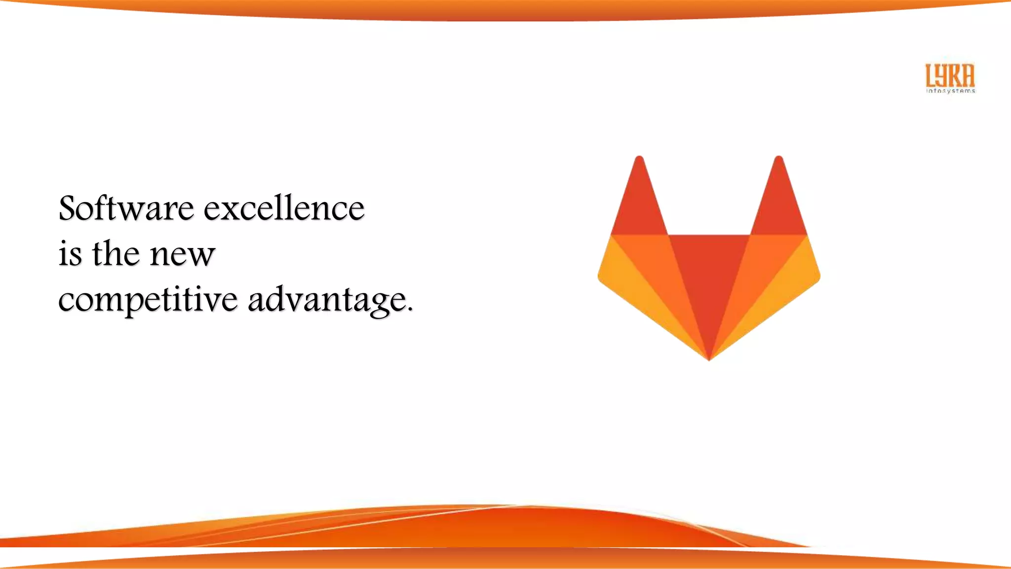 Lyra Infosystems - GitLab Overview Deck 2020 | PPT