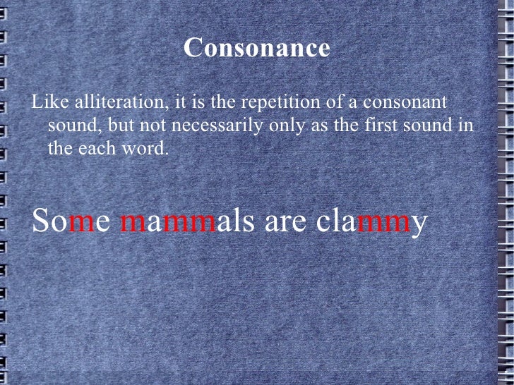 Lyric and Musical Poetry assonance, consonance, and alliteration