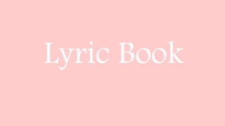 Lyric Book
 