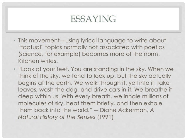 College Essay Thesis Annie Dillard English Class Reflection Essay also What Is The Thesis Statement In The Essay Lyric Essay Definitions And Disputes Science Essay Topics