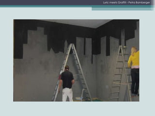 Lyric meets Graffiti - Petra Bamberger 