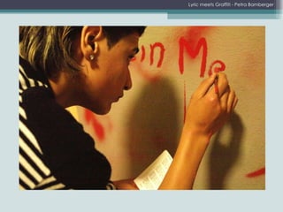 Lyric meets Graffiti - Petra Bamberger 