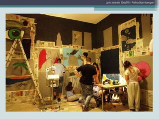 Lyric meets Graffiti - Petra Bamberger 