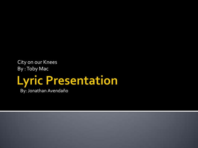 Lyric presentation j | PPT