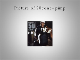 Picture of 50cent - pimp 
