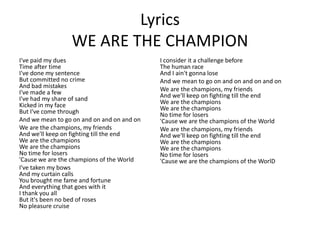 Queen - We Are The Champions Lyrics