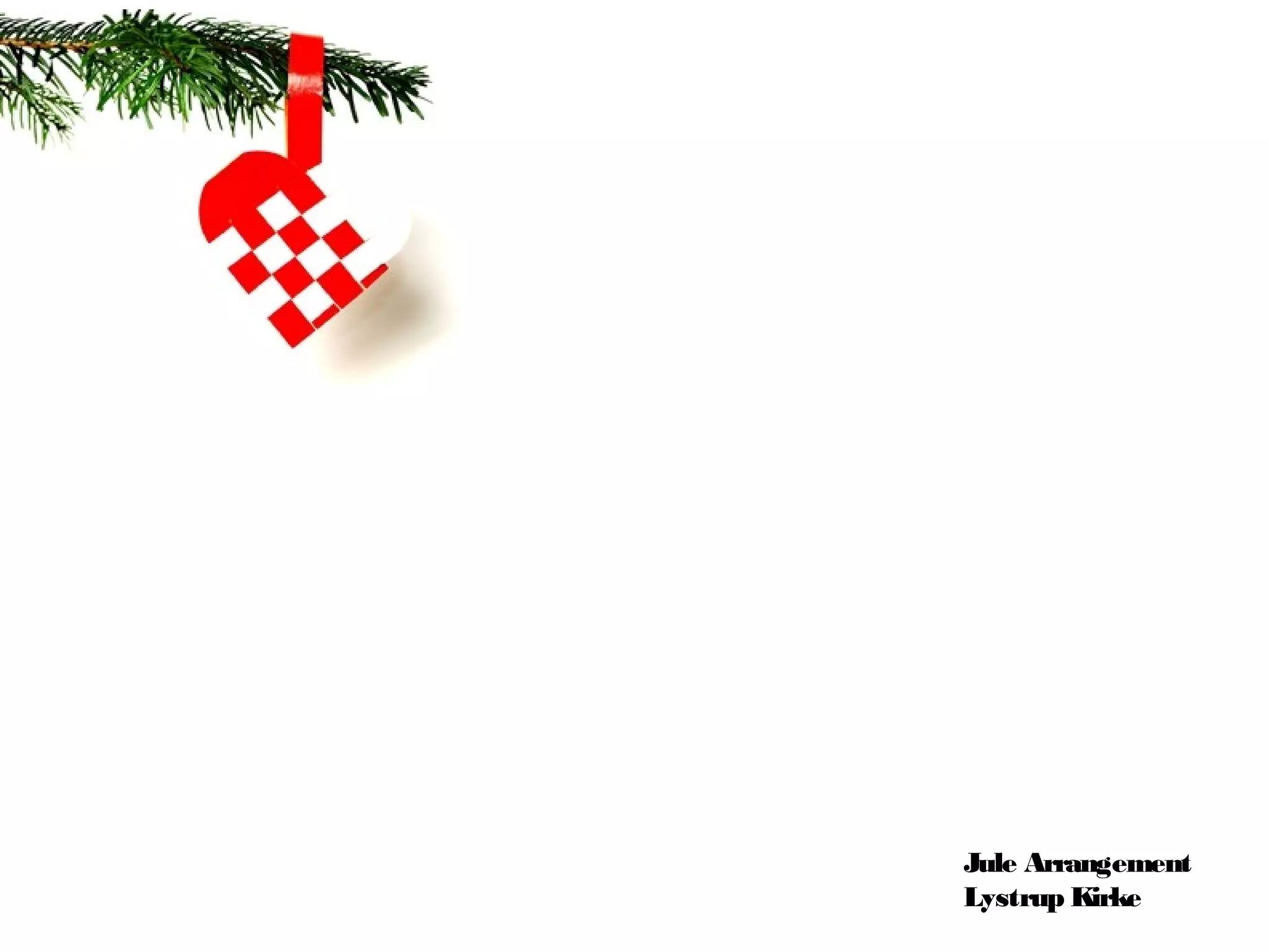 Jule Arrangement
Lystrup Kirke
 