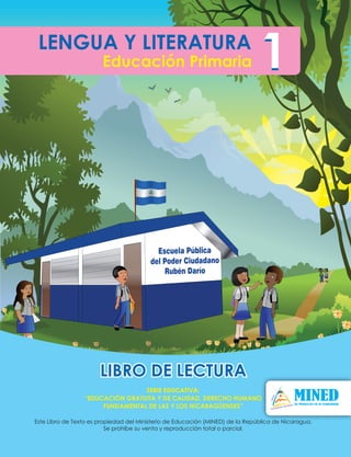 11
Este Libro de Texto es propiedad del Ministerio de Educación (MINED) de la República de Nicaragua.
Se prohíbe su venta y reproducción total o parcial.
LIBRO DE LECTURA
 