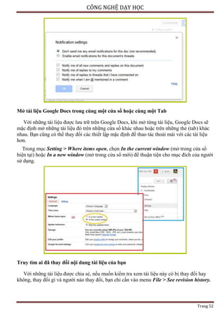 CÔNG NGHỆ DẠY HỌC
Trang 52
Mở tài liệu Google Docs trong cùng một cửa sổ hoặc cùng một Tab
Với những tài liệu được lưu trữ...