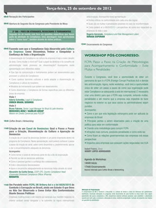 Terça-feira, 25 de setembro de 2012
08h30 Recepção dos Participantes                                                           anticorrupção. Acompanhe nesta apresentação:
                                                                                           • Pontos críticos na conformidade com cada uma das regras
08h50 Abertura do Segundo Dia de Congresso pelo Presidente de Mesa                         • Quais são as multas e penalidades possíveis no caso de inconformidade
                                                                                           • Como poderá vir a 6826/2010 – perspectivas de como isso impactará as
        2º DIA – FOCO EM ATIVIDADES, RESULTADOS E FERRAMENTAS                              empresas de todo o país
     Segundo dia de evento com foco em questões especíﬁcas que fazem                       Rogeria Gieremek, Compliance and Risk Management Latam
     parte da atividade do Compliance. Uma abordagem mais aprofundada                      SERASA EXPERIAN
     sobre o “como fazer”, também através de visões práticas.
                                                                                    12h40 Encerramento do Congresso

09h00 Fazendo
            com que o Compliance Seja Absorvido pela Cultura
     da Empresa: Como Disseminar, Treinar e Conquistar a
     Conﬁança de Toda a Organização                                                     WORKSHOP PÓS-CONGRESSO:
     A disseminação do Compliance na cultura da empresa é hoje o maior desaﬁo
     da área. Como mudar o mind set? Qual o papel da diretoria e do conselho de         FCPA: Passo a Passo na Criação de Metodologias
     administração neste processo de disseminação? Acompanhe nesta                      para Acompanhamento e Conformidade – Evite
     apresentação com diferentes visões:                                                Multas e Penalidades
     • Que tipo de comunicação e treinamentos podem ser desenvolvidos para
     promover a cultura do Compliance                                                   Durante o Congresso, você teve a oportunidade de obter um
     • Como quebrar barreiras culturais e ainda adaptar a disseminação do
                                                                                        panorama do que é o FCPA (Foreign Corrupt Practices Act) e demais
     Compliance à cultura do brasileiro
                                                                                        leis anticorrupção. Agora, neste workshop, você terá a oportunidade
     • Modelos de treinamento que podem ser desenvolvidos
                                                                                        única de obter um passo a passo de como sua organização pode
     • Como disseminar o Compliance de formas especíﬁcas para as diferentes
                                                                                        estar Compliance se adequando a esta lei internacional. É necessário
     áreas da empresa
                                                                                        criar uma diretriz para que o FCPA seja cumprido, evitando multas,
     Visão 1
     Valeria Schmitke, Legal & Compliance                                               penalidades e até mesmo que a empresa seja impedida de fazer
     ZURICH BRASIL SEGUROS                                                              negócios no exterior ou que seus sócios ou administradores sejam
     Visão 2                                                                            punidos.
     Bruno Falcone, Senior Legal Manager for Brazil & Latin America
     MERCEDES-BENZ / DAIMLER GROUP                                                      Acompanhe:
     Mestre em Direito Comercial pela PUC/SP                                            • Como e por que esta legislação estrangeira pode ser aplicada às
                                                                                        empresas do Brasil
10h30 Coffee Break e Networking                                                         • Principais pontos a serem observados para a criação de uma
                                                                                        política para estar em conformidade
11h00 Criação
            de um Canal de Denúncias: Qual o Passo a Passo                              • Criando uma metodologia para cumprir FCPA
     para a Criação, Disseminação da Cultura e Apuração de                              • Infrações mais comuns, possíveis penalidades e como evitá-las
     Denúncias                                                                          • Como ﬁcam as relações governamentais das empresas sob essas
     A criação de um canal de denúncias também é um ponto importante dentro do
                                                                                        perspectivas
     programa de Compliance. Nesta apresentação, você poderá conhecer o passo
                                                                                        • Impactos para empresas que possuem ações negociadas nos EUA
     a passo da criação do canal, saber como disseminar e, posteriormente, apurar
     e dar o encaminhamento adequado às denúncias.                                      Isabel Franco, Sócia
     Acompanhe:                                                                         KOURY LOPES ADVOGADOS
     • Como tornar o canal de denúncias parte do dia a dia da organização
     • Permitir ou não as denúncias anônimas
                                                                                        Agenda do Workshop:
     • Como é possível ganhar a conﬁança dos colaboradores
                                                                                        14h00 Início
     • Evite o denuncismo desnecessário
                                                                                        17h00 Encerramento
     • Apure e encaminhe adequadamente as denúncias feitas através do canal
                                                                                        Haverá intervalo para Coffee Break e Networking
     Alexandre da Cunha Serpa, CCEP, CFE, Country Compliance Head
     (Corporate) Divisional Compliance Ofﬁcer (Pharma)
     NOVARTIS


11h50 UmParalelo entre FCPA, UK Bribery Act e a lei 6826/2010 de
     Combate à Corrupção no Brasil, ainda em Estudo: O que Deve
                                                                                    Alteração da Programação:
     ou Não Ser Observado e Como Evitar Não Conformidades                           O compromisso da IBC é fornecer a discussão e o estudo de temas e casos de interesse por palestrantes
     Diante Dessas Políticas                                                        habilitados. Eventuais alterações no programa serão decorrentes de caso fortuito ou força maior. Caso algum
                                                                                    palestrante não possa comparecer, a IBC, empenhará maiores esforços possíveis para substituir o palestrante
     Empresas multinacionais e até mesmo as nacionais que mantêm negócios no        ausente por outro apto a promover a discussão do tema, conforme programado. Contudo, tal empenho não implica
     exterior acabam sendo obrigadas a se submeter às regras internacionais         em garantia da substituição.
 