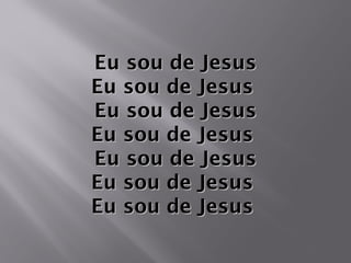 Eu sou de JesusEu sou de Jesus
Eu sou de JesusEu sou de Jesus
Eu sou de JesusEu sou de Jesus
Eu sou de JesusEu sou de Jesus
Eu sou de JesusEu sou de Jesus
Eu sou de JesusEu sou de Jesus
Eu sou de JesusEu sou de Jesus
 
