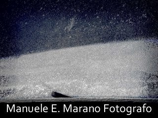 Manuele E. Marano Fotografo
 