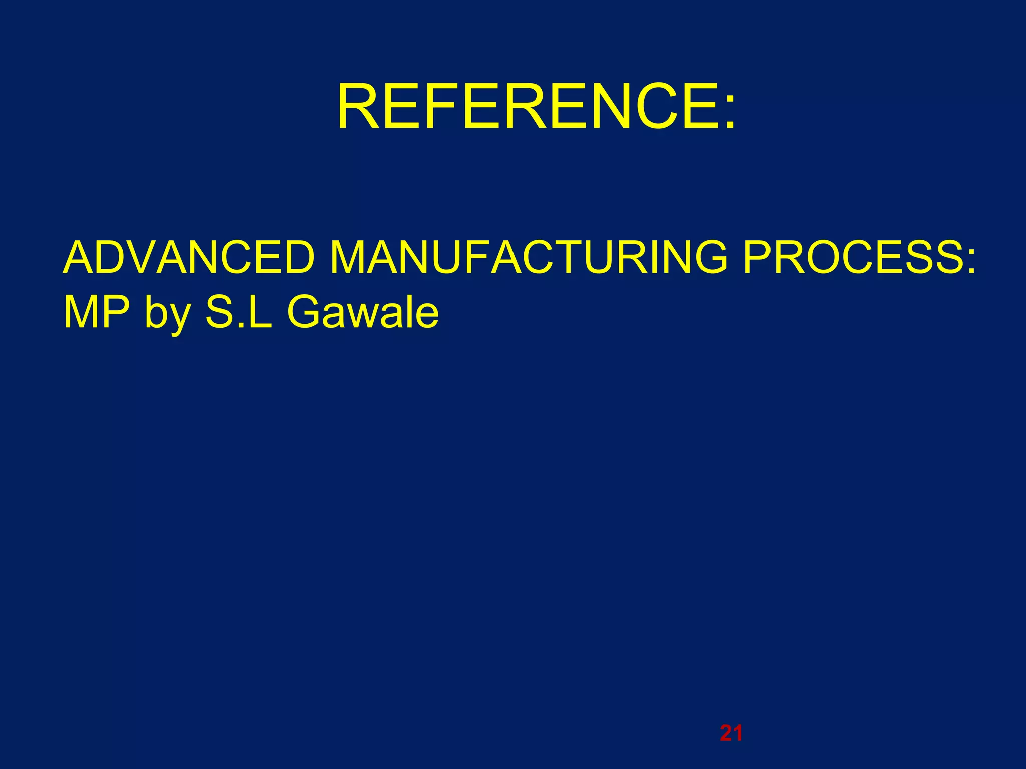 Advance manufacturing process | PPT