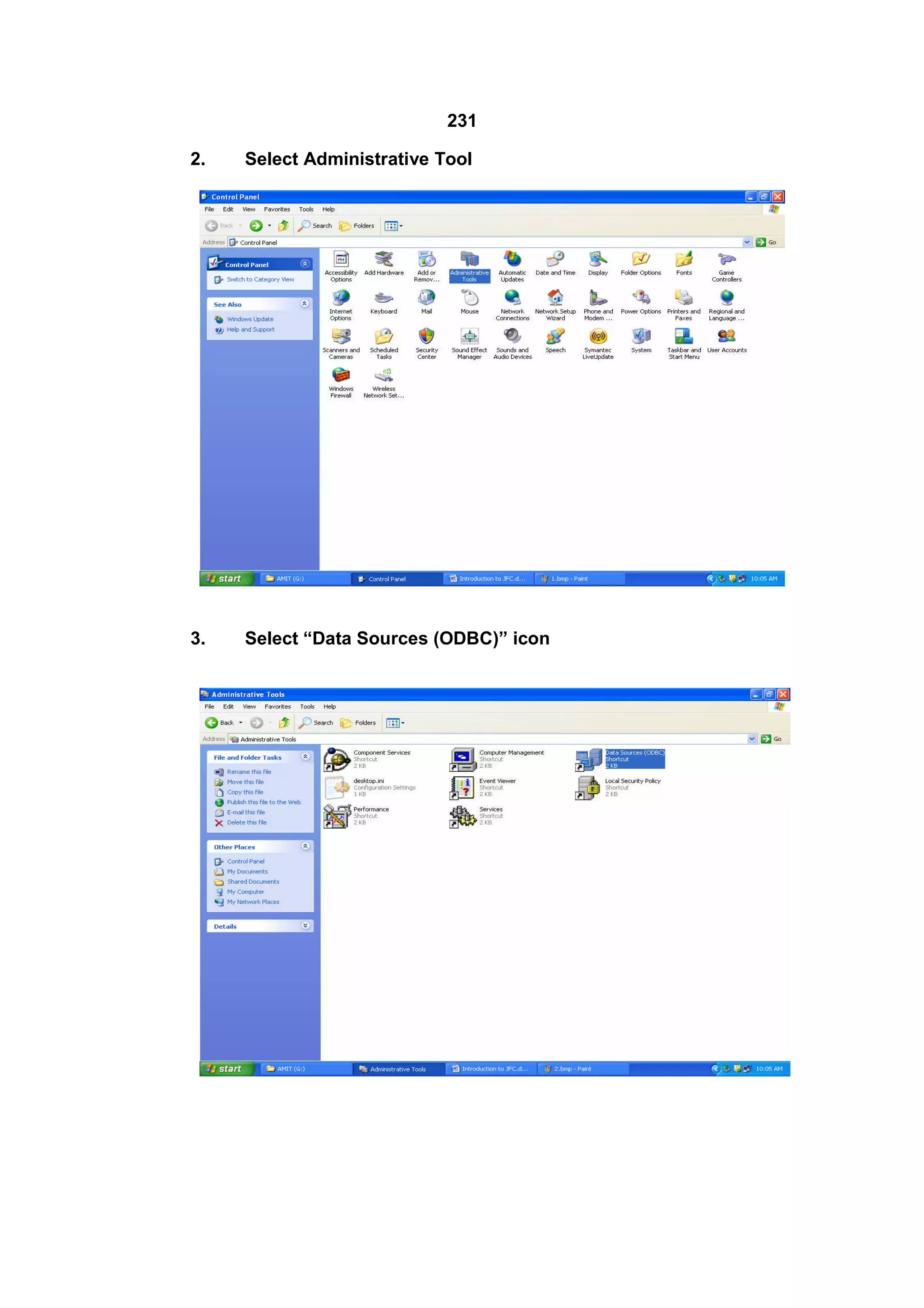 231
2.

Select Administrative Tool

3.

Select “Data Sources (ODBC)” icon

 