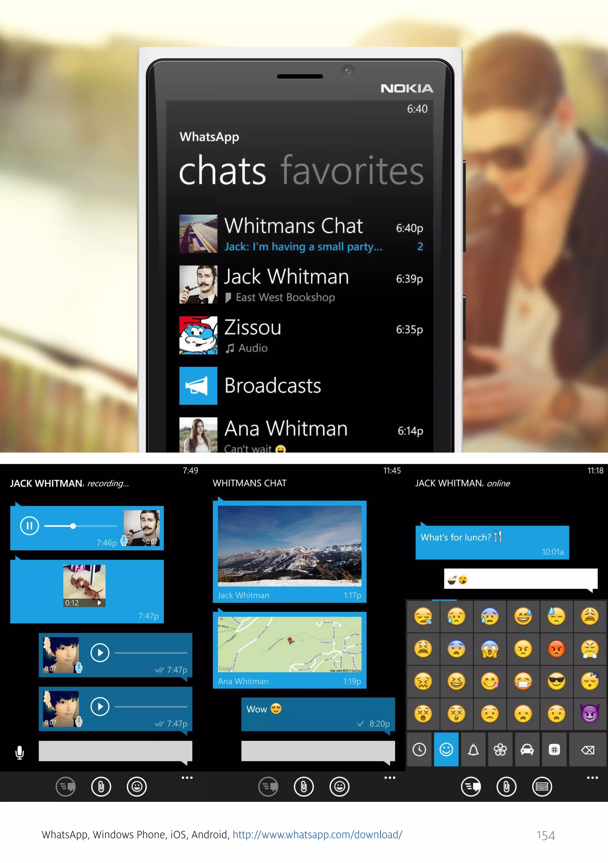 WhatsApp, Windows Phone, iOS, Android, http://www.whatsapp.com/download/

154

 