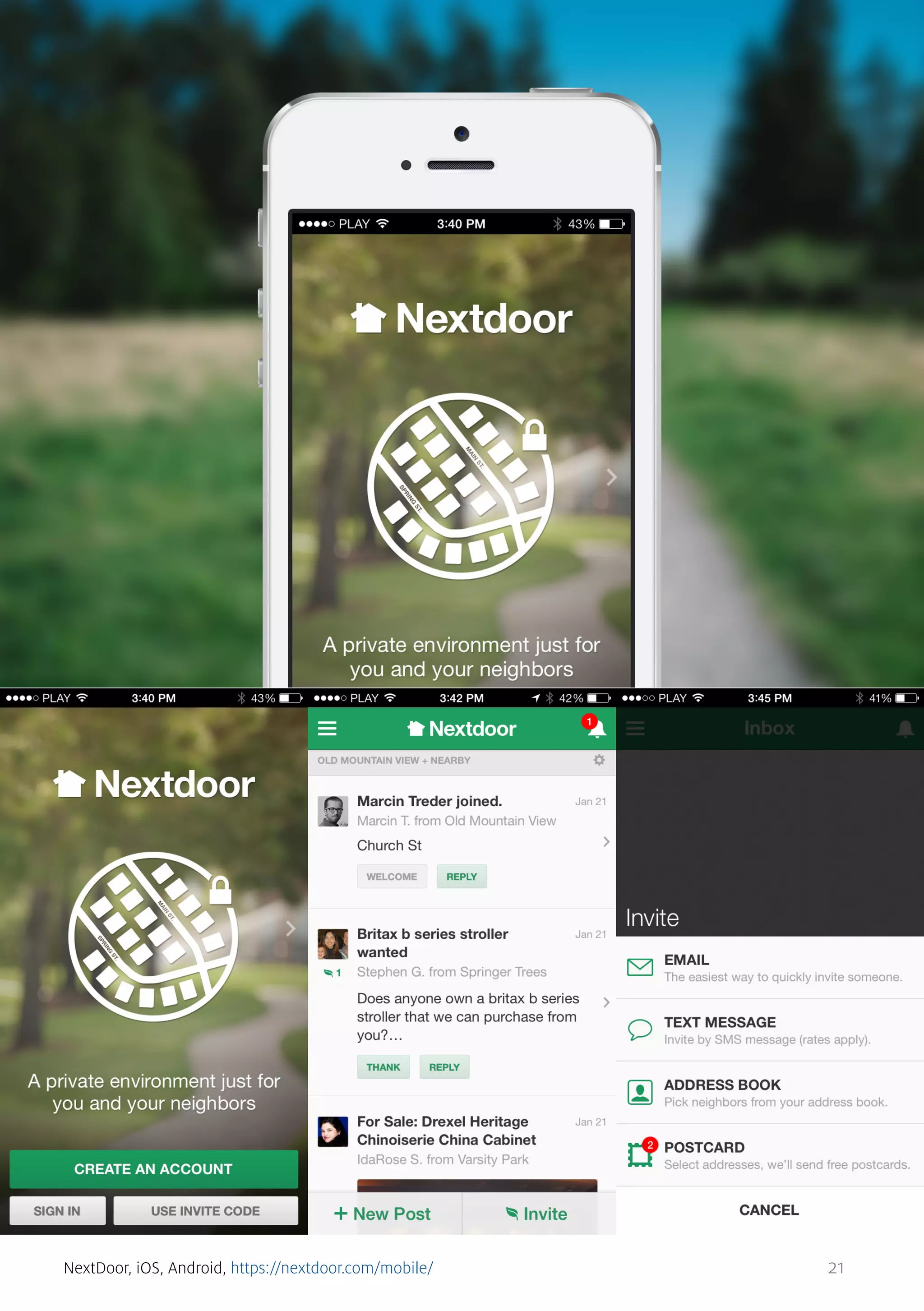 NextDoor, iOS, Android, https://nextdoor.com/mobile/

21

 
