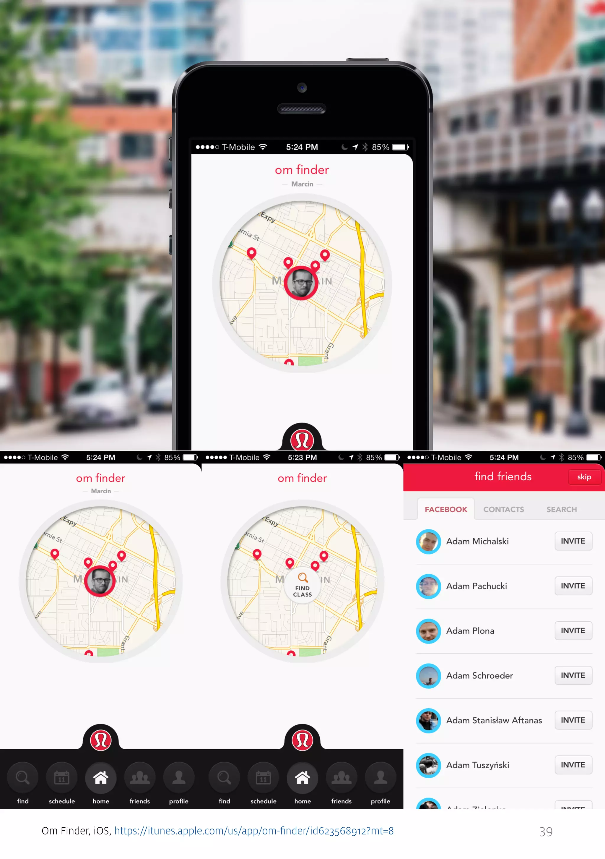 Om Finder, iOS, https://itunes.apple.com/us/app/om-finder/id623568912?mt=8

39

 