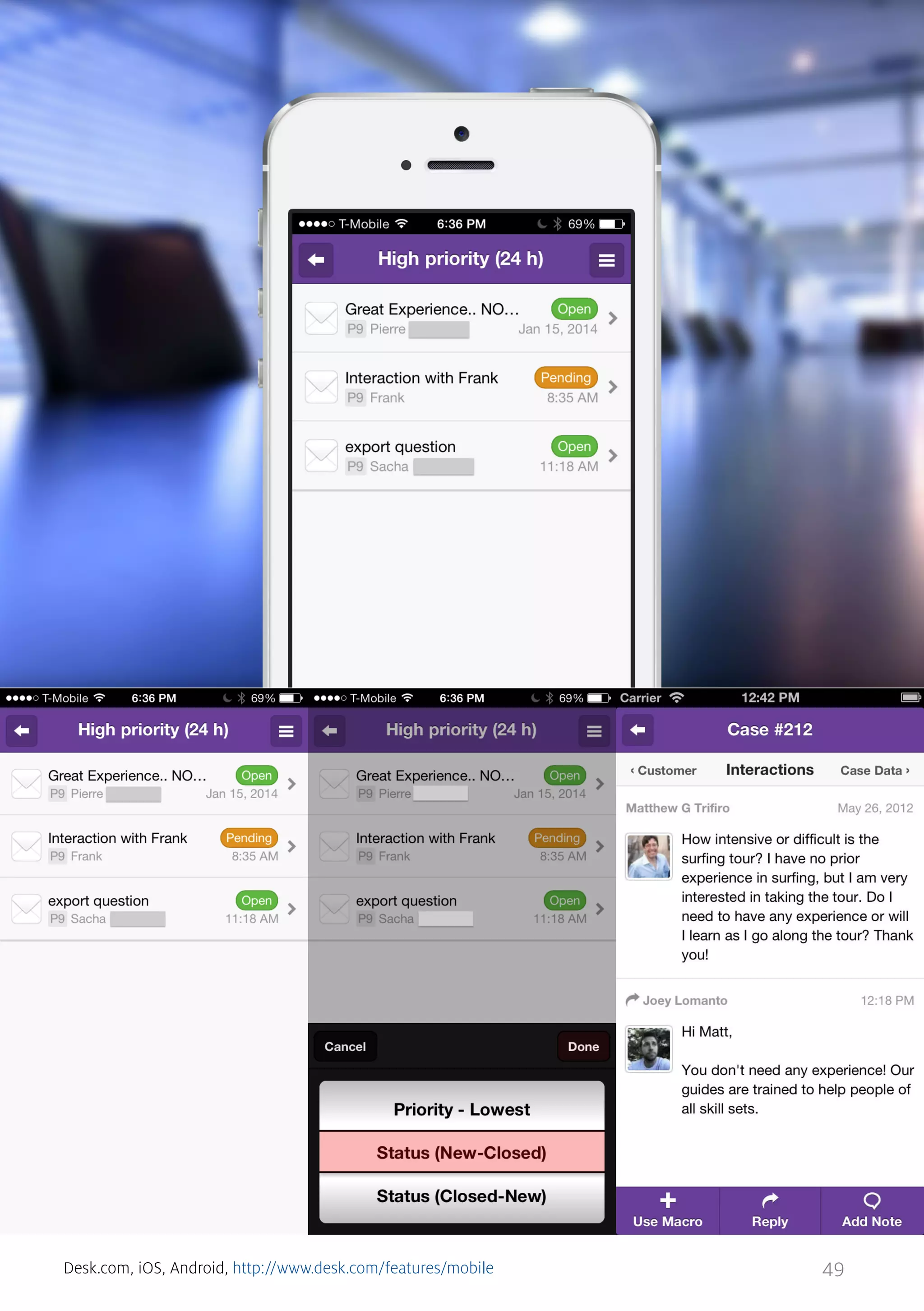 Desk.com, iOS, Android, http://www.desk.com/features/mobile

49

 