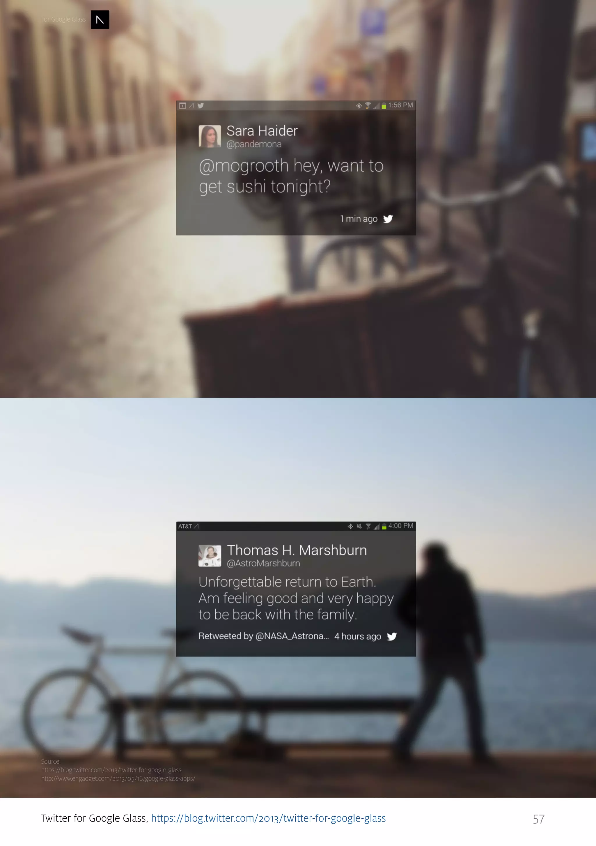 For Google Glass

Source:
https://blog.twitter.com/2013/twitter-for-google-glass
http://www.engadget.com/2013/05/16/google-glass-apps/

Twitter for Google Glass, https://blog.twitter.com/2013/twitter-for-google-glass

57

 