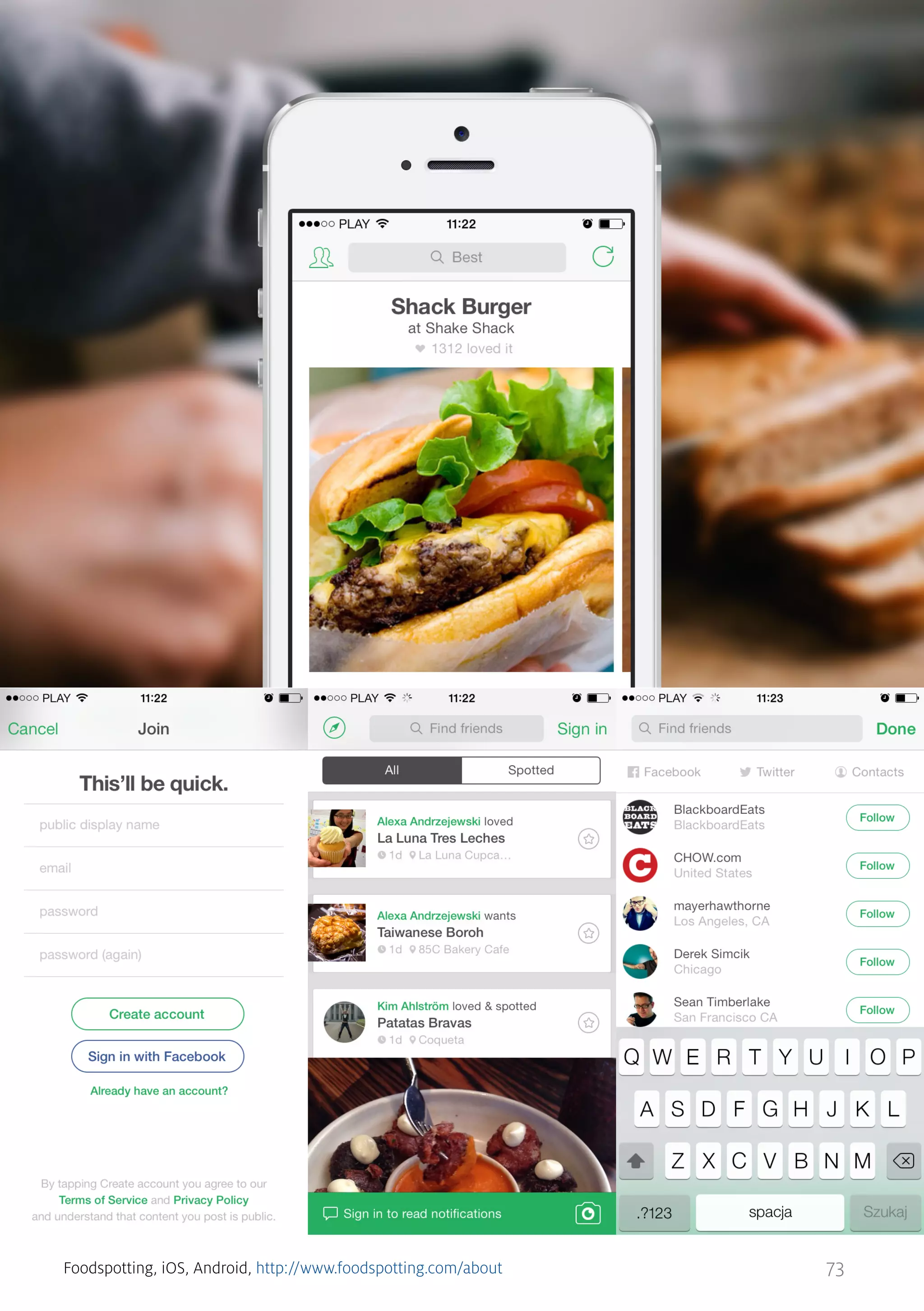 Foodspotting, iOS, Android, http://www.foodspotting.com/about

73

 