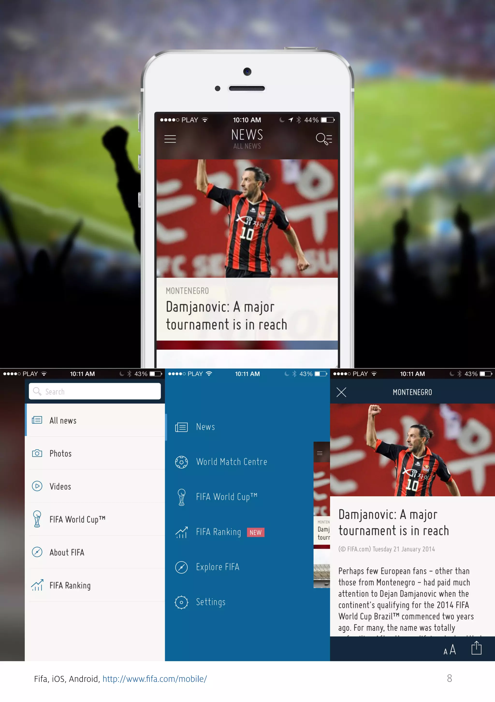 Fifa, iOS, Android, http://www.fifa.com/mobile/

8

 