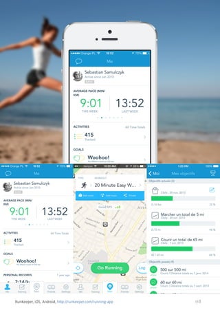 RunKeeper, iOS, Android, http://runkeeper.com/running-app

118

 