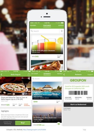 Groupon, iOS, Android, http://www.groupon.com/mobile

144

 