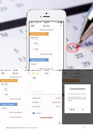 Weave by Intuit, iOS, http://weave.intuit.com

50

 