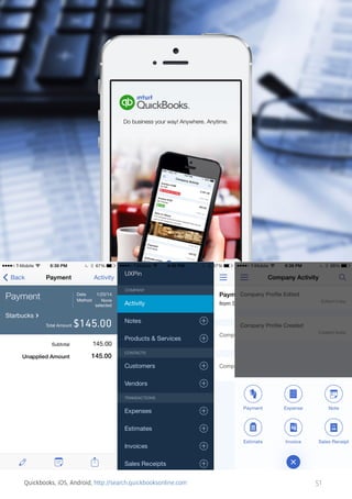 Quickbooks, iOS, Android, http://search.quickbooksonline.com

51

 