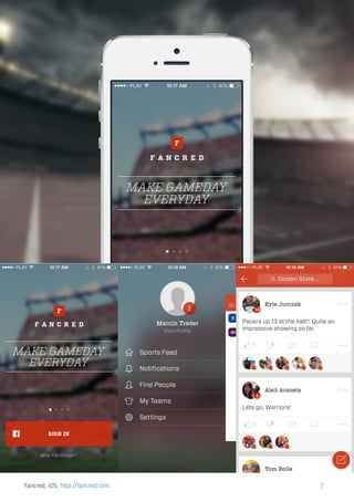 Fancred, iOS, http://fancred.com

7

 