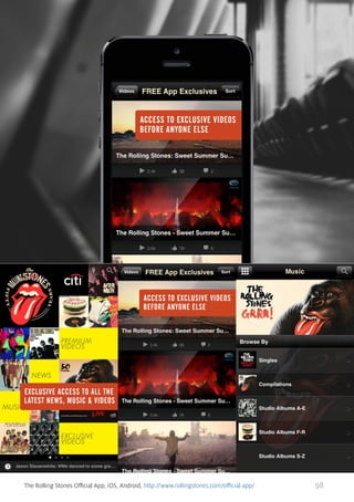 The Rolling Stones Official App, iOS, Android, http://www.rollingstones.com/official-app/

98

 