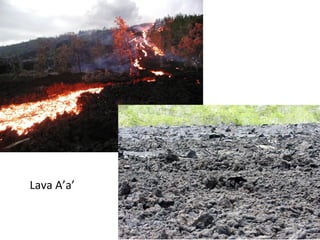 Lava A’a’
 
