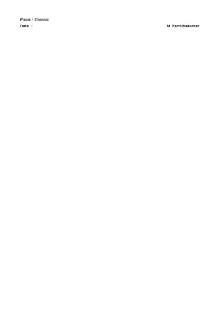 Place : Chennai
Date : M.Parthibakumar
 