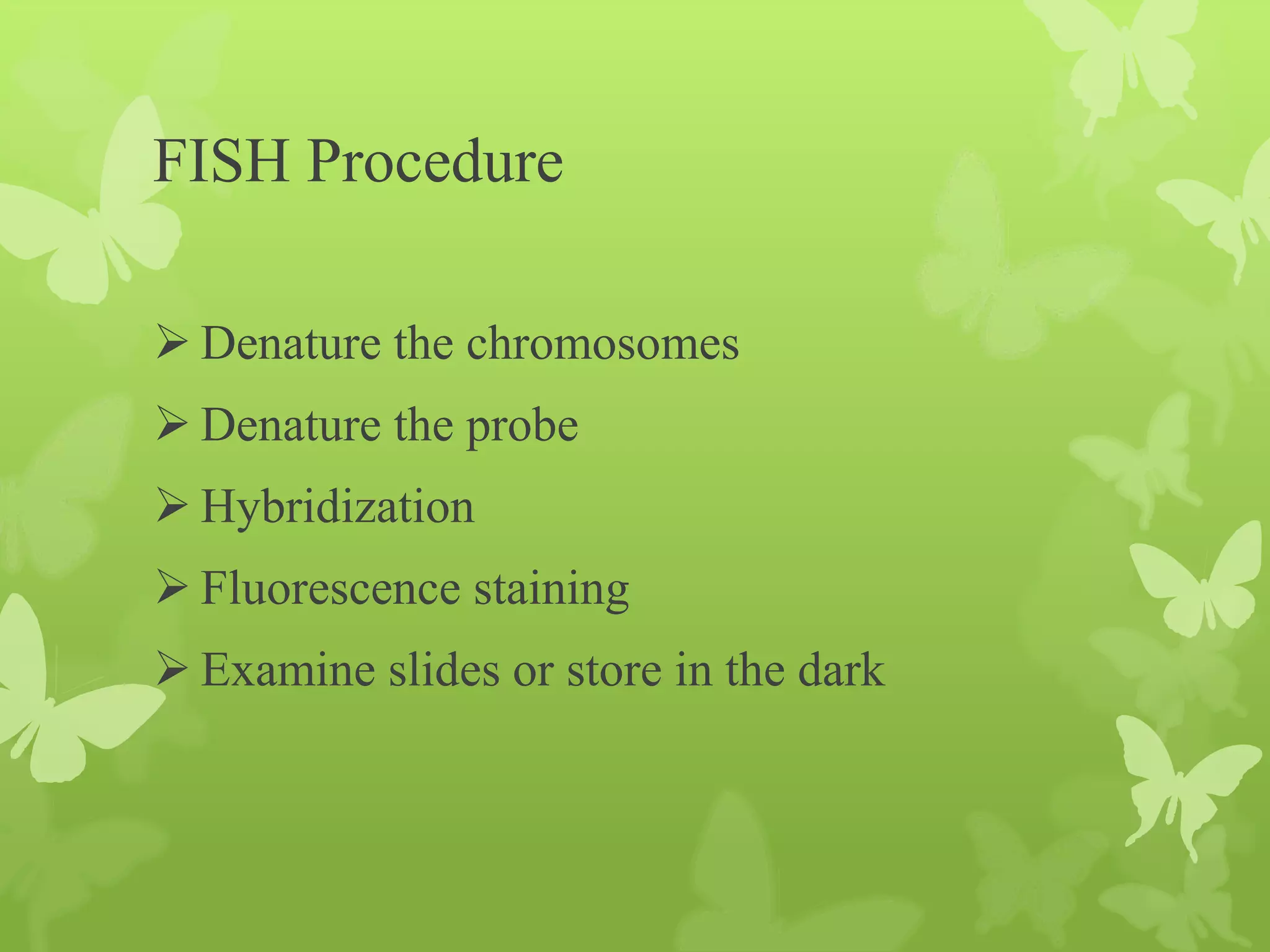 FISH ( fluorescent in situ hybridization) | PPTX