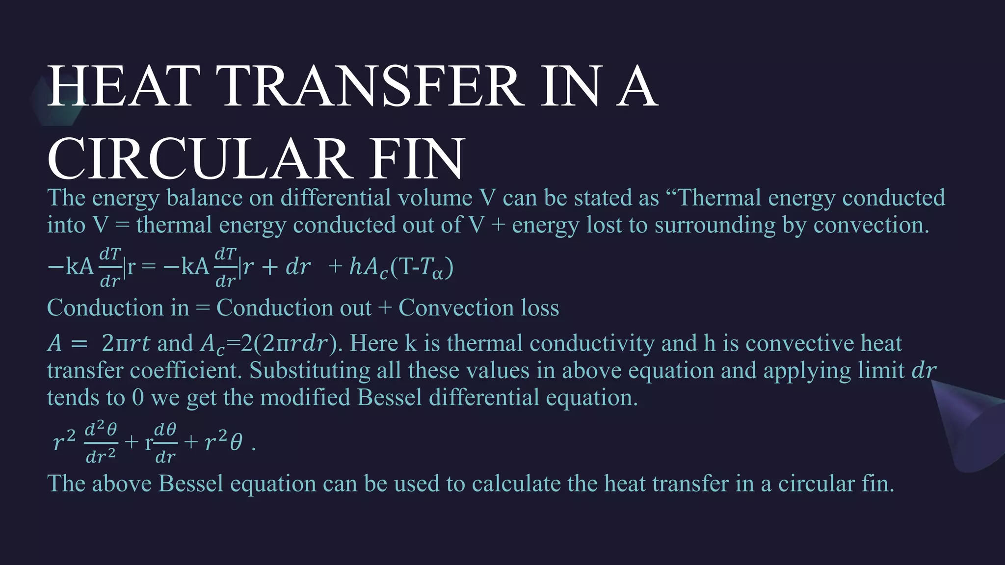 HEAT TRANSFER IN A
CIRCULAR FIN
 