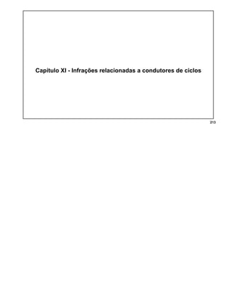 Capítulo XI - Infrações relacionadas a condutores de ciclos
213
 