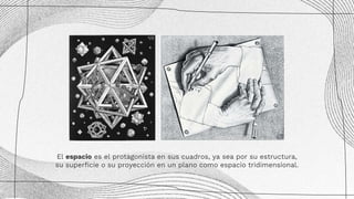 El espacio es el protagonista en sus cuadros, ya sea por su estructura,
su superficie o su proyección en un plano como espacio tridimensional.
 