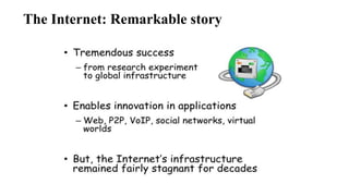 The Internet: Remarkable story
 