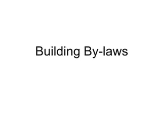 Building By-laws
 