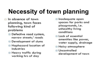 Necessity of town planning
 
