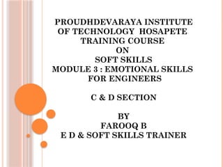 M - 3 SOFT SKILLS C D Module - 3 Emotional Skills.pptx
