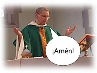 ¡Amén!
 