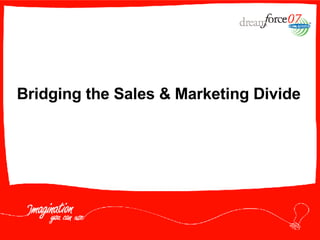Bridging the Sales & Marketing Divide 