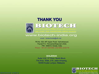 TECHNICAL SUPPORT FROM BIOTECHBIOTECH renders services such as:…..Partnership 