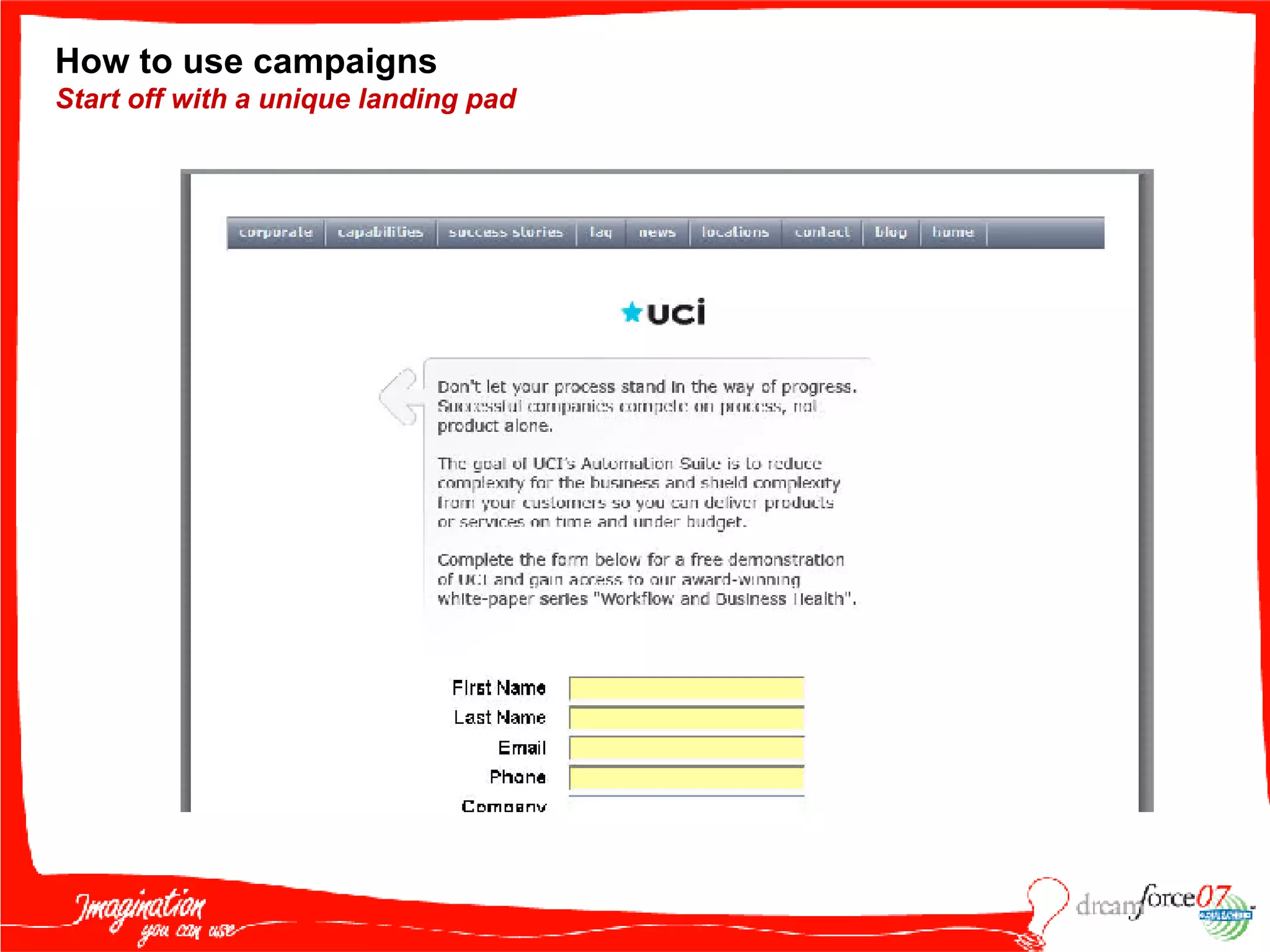 How to use campaigns Start off with a unique landing pad 